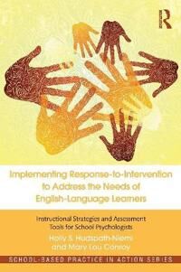 Hudspath-Niemi Holly S. Implementing Response-to-Intervention to Address the Needs of English-Language Learners