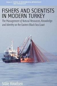 Knudsen Ståle Fishers and Scientists in Modern Turkey