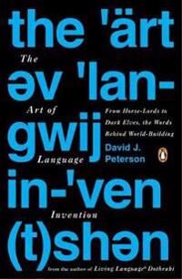 The Art Of Language Invention Av David J. Peterson