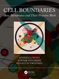 Cell Boundaries Av Stephen (University Of Glasgow Uk) White, Gunnar Von Heijne, Donald (Professor Of Molecular Biophysics And Biochemistry Yale Univer