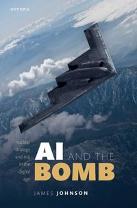 Ai And The Bomb Av James (Lecturer In Strategic Studies Lec Johnson
