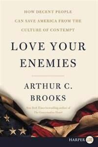 Brooks Arthur C Love Your Enemies