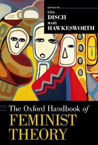 Disch Lisa The Oxford Handbook of Feminist Theory