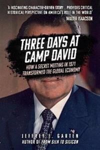 Three Days At Camp David Av Jeffrey E. Garten