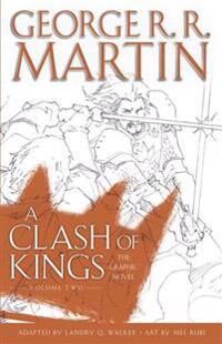 Martin George R. R. A Clash of Kings: The Graphic Novel: Volume Two