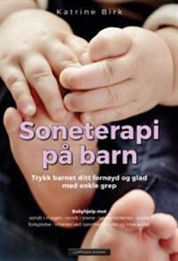 Soneterapi På Barn Av Katrine Birk