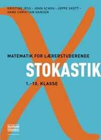 Schou John Matematik for lærerstuderende - Stokastik