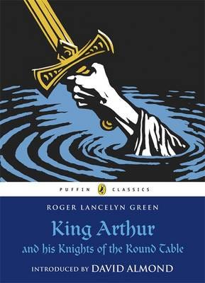 King Arthur And His Knights Of The Round Table Av Roger Lancelyn Green