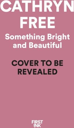 Something Bright and Beautiful
