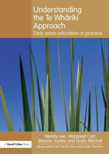 Understanding the Te Whariki Approach Understanding the Te Whariki Approach