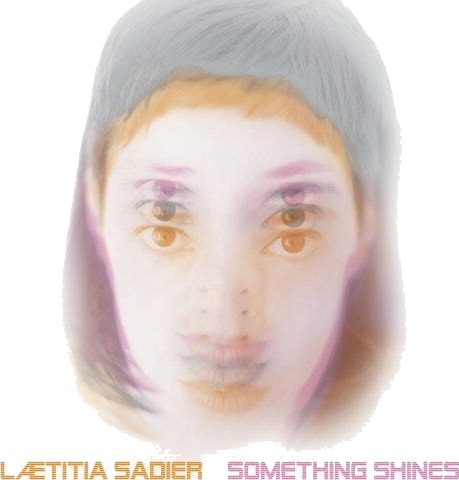 Laetitia Sadier Something Shines CD