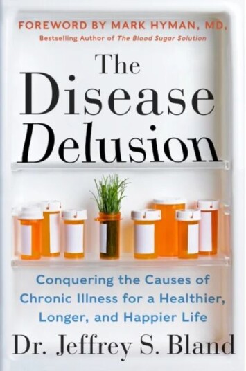 The Disease Delusion Av Dr. Jeffrey S. Bland