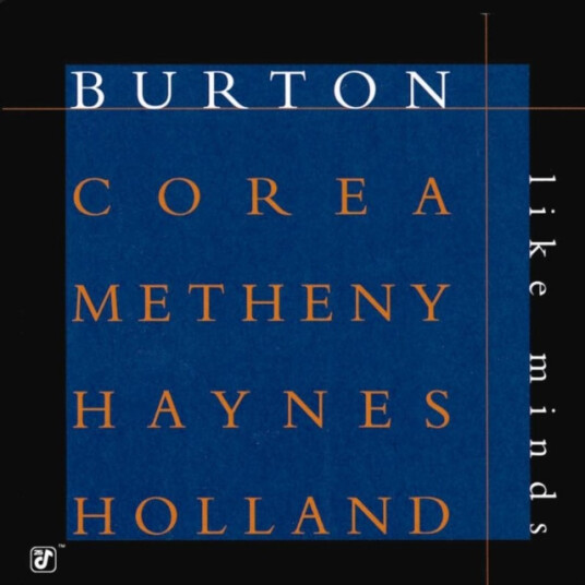 Burton, Corea, Metheny, Haynes, Holland Like Minds CD