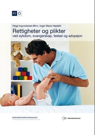 Rettigheter og plikter ved sykdom, svangerskap, fødsel og adopsjon