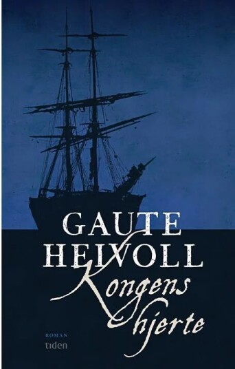 Kongens hjerte - Gaute Heivoll, Roman fra 1775