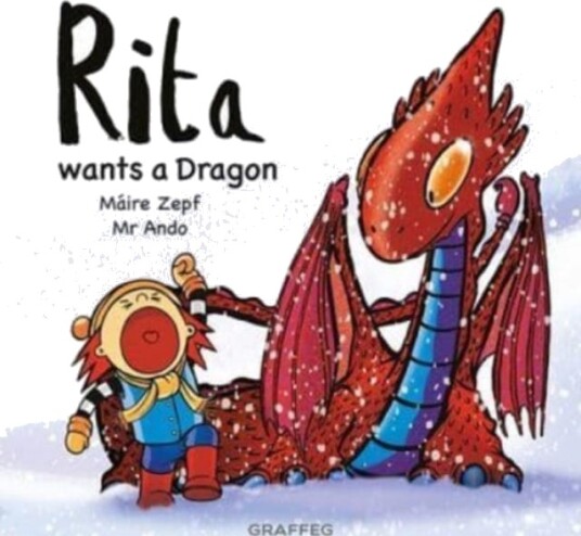 Rita Wants A Dragon Av Maire Zepf