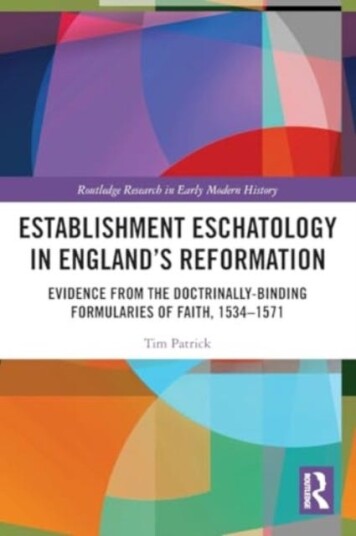 Establishment Eschatology in England’s Reformation  Evidence from the DoctrinallyBinding Formularies of Faith, 1534–1571