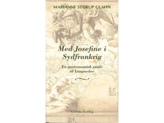 Med Josefine I Sydfrankrig | Marianne Stürup Glahn | Språk: Dansk