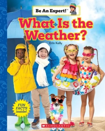 What Is The Weather? (Be An Expert!) Av Erin Kelly