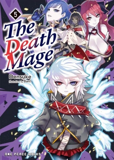 The Death Mage Volume 5 The Death Mage Volume 5