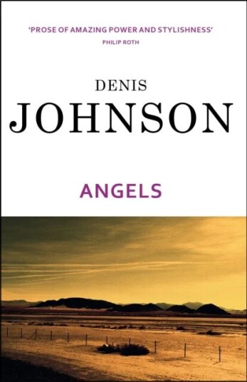 Angels Av Denis Johnson Angels Av Denis Johnson