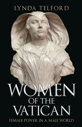 Women Of The Vatican Av Lynda Telford Women Of The Vatican Av Lynda Telford