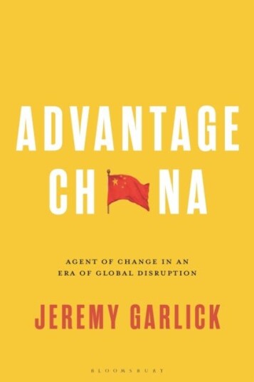 Advantage China Agent of Change in an Era of Global Disruption