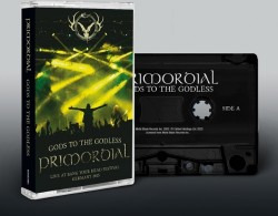 Primordial Gods To The Godless (Live At Bang Your Head Festival Germany 2015) Kassett