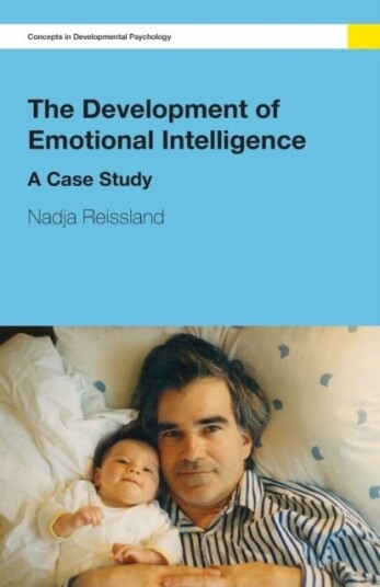 The Development of Emotional Intelligence The Development of Emotional Intelligence