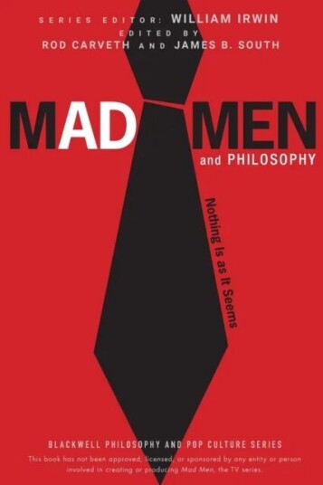 Mad Men And Philosophy
