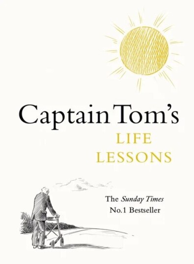 Captain Tom'S Life Lessons Av Captain Tom Moore Captain Tom'S Life Lessons Av Captain Tom Moore