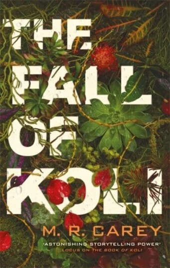 The Fall Of Koli Av M. R. Carey