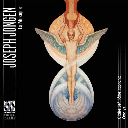 Jongen Lefilliatre Oxalys Joseph Jongen: La Musique CD Jongen Lefilliatre Oxalys Joseph Jongen: La Musique CD