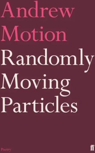 Randomly Moving Particles Av Sir Andrew Motion