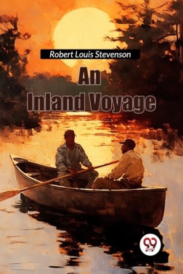 An Inland Voyage An Inland Voyage