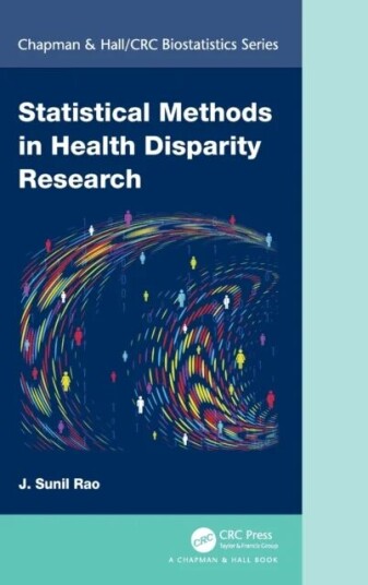 Statistical Methods In Health Disparity Research Av J. Sunil Rao