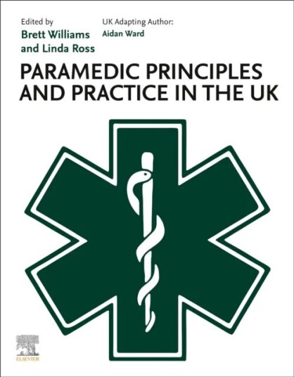 Paramedic Principles And Practice In The Uk