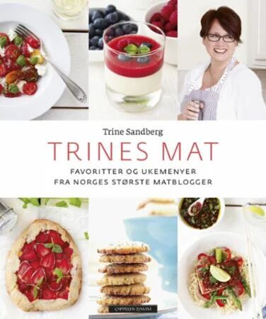 Trines Mat: Favoritter og Ukemenyer av Trine Sandberg - Matbok