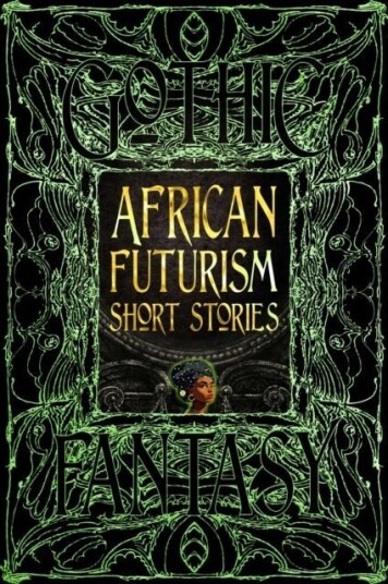 Africanfuturism Short Stories Africanfuturism Short Stories