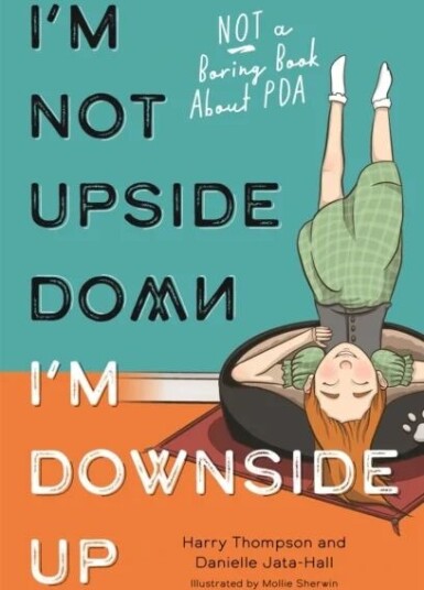 I'M Not Upside Down, I'M Downside Up Av Danielle Jata-Hall, Harry Thompson I'M Not Upside Down, I'M Downside Up Av Danielle Jata-Hall, Harry Thompson