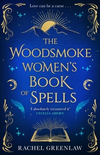 The Woodsmoke Women¿s Book of Spells