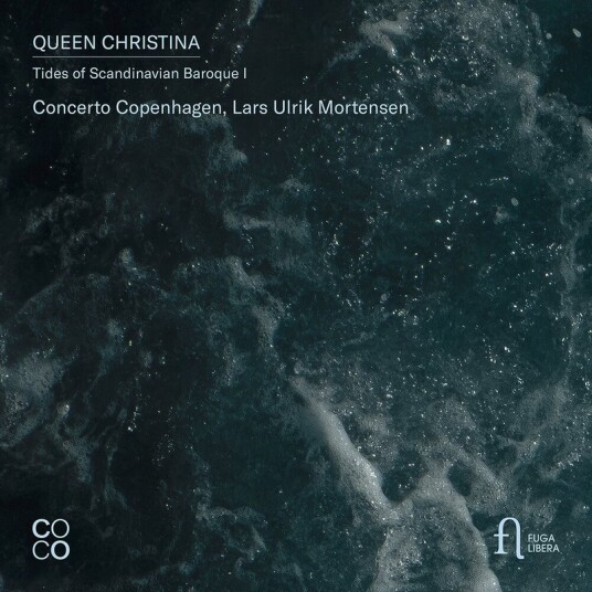 Concerto Copenhagen, Lars Ulrik Mortensen Queen Christina Tides of Scandinavian Baroque I CD