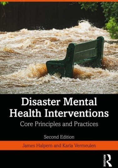 Disaster Mental Health Interventions Disaster Mental Health Interventions
