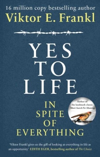 Yes To Life In Spite Of Everything Av Viktor E Frankl