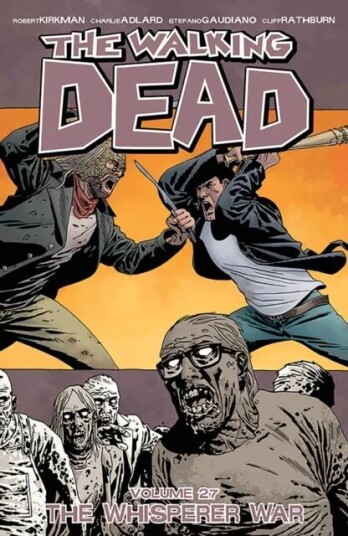 The Walking Dead Volume 27: The Whisperer War Av Robert Kirkman The Walking Dead Volume 27: The Whisperer War Av Robert Kirkman