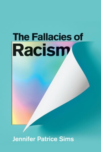 The Fallacies of Racism  Understanding How Common Perceptions Uphold White Supremacy