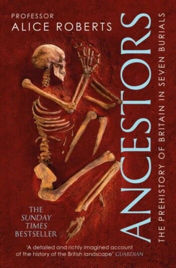 Ancestors Av Alice Roberts