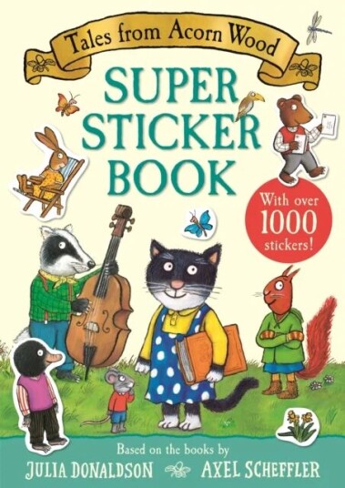 Tales from Acorn Wood Super Sticker Book av Julia Donaldson Tales from Acorn Wood Super Sticker Book av Julia Donaldson