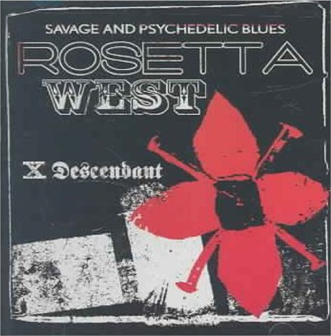 Rosetta West X Descendant CD