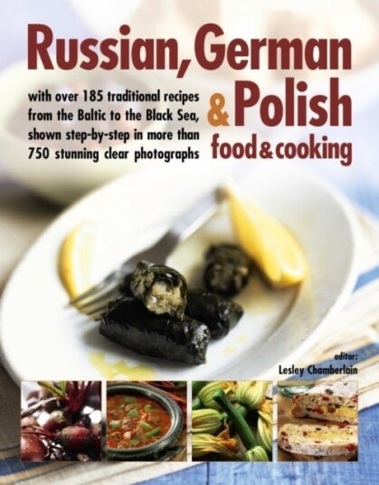 Russian German & Polish Food & Cooking Russian German & Polish Food & Cooking